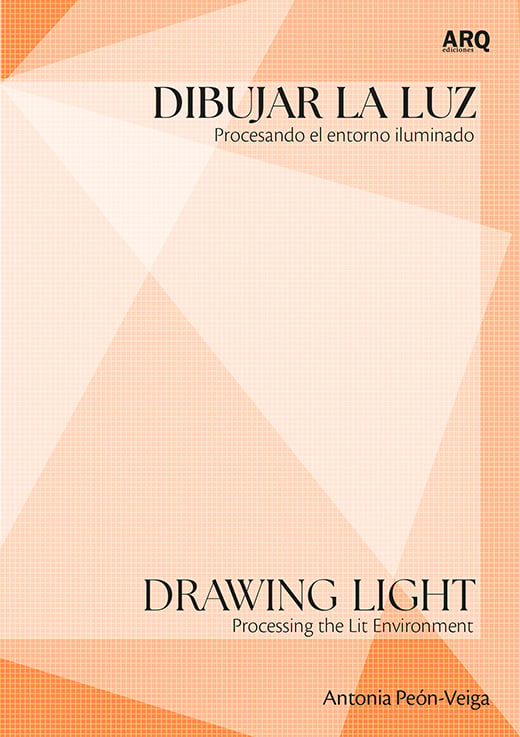 Dibujar la luz. Procesando el entorno iluminado - Drawing light_portada digital.jpg