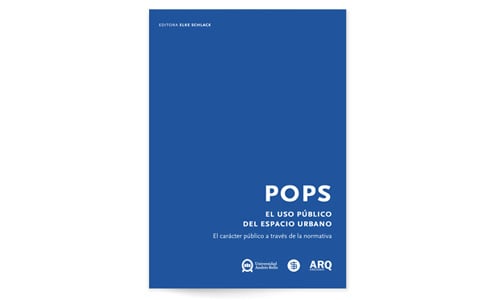 POPS: El Uso Público del Espacio Urbano - 