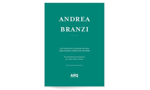 Andrea Branzi | Diez Modestas Recomendaciones para una Nueva Carta de Atenas - 