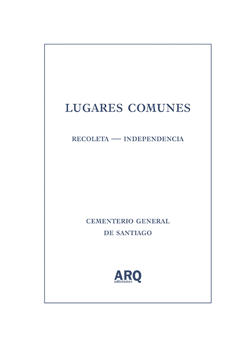 Lugares comunes. Recoleta - Independencia - 2015 Lugares comunes
