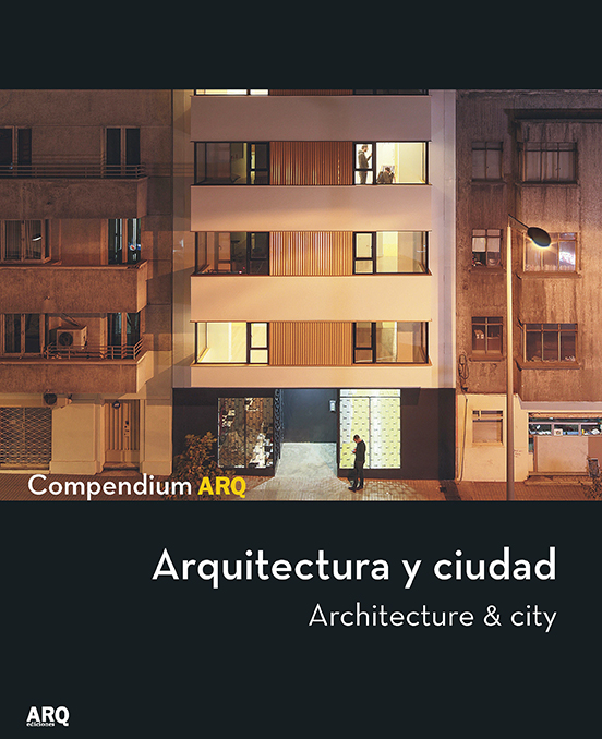 Compendium ARQ: arquitectura y ciudad - 2019 Compendium arquitectura y ciudad