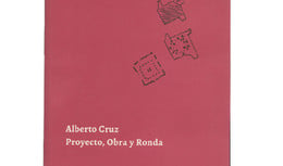 Alberto Cruz. Proyecto, Obra y Ronda