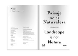 Paisaje no es Naturaleza / Landscape is not Nature