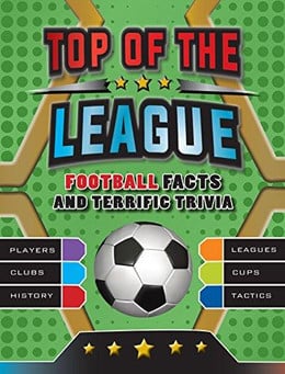 Top of the League Footboll Facts and Terrefic Trivia