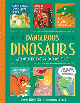 Dangerous Dinosaurs (Lift-the-flap History)