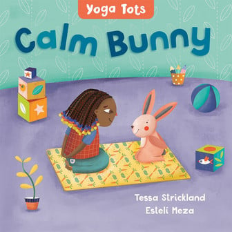 Yoga Tots: Calm Bunny 