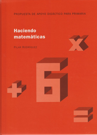 Haciendo Matemáticas 4,5,6 (3 volúmenes)