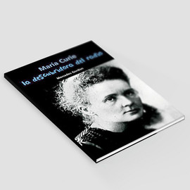 La descubridora del Radio - Marie Curie  