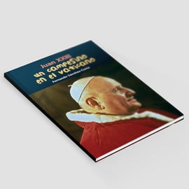 Un campesino en el Vaticano: Juan XXIII