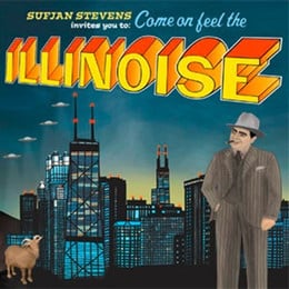 Sufjan Stevens Invites You To: Come On Feel The Illinoise