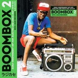 Boombox 2 (Early Independent Hip Hop, Electro And Disco Rap 1979-83)