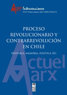 PROCESO REVOLUCIONARIO Y CONTRARREVOLION EN  CHILE - ACTUEL MARX 33