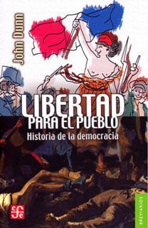 LIBERTAD PARA EL PUEBLO. HISTORIA DE LA DEMOCRACIA